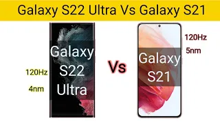 galaxy s22 ult vs s21 ultrara | s22 ultra vs s21 ultra | samsung s22 ultra vs s21 ultra | s21 vs s22