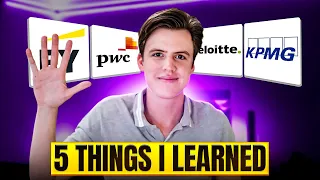 5 Things I Learned Working in a Big 4 Consulting Firm (PWC, KPMG, EY, Deloitte)