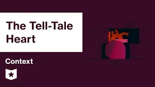 The Tell-Tale Heart by Edgar Allan Poe | Context