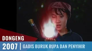 Dongeng - Episode 20 | Gadis Buruk Rupa Dan Penyihir