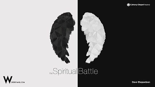 01 The Spiritual Battle - Daniel 10:1-21