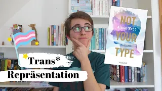 Booktalk "Not Your Type" - Alicia Zett | Was ist eigentlich gute trans* Repräsentation // Own-voice?