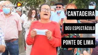 Esta Senhora deu Espectáculo a Cantar em Ponte de Lima