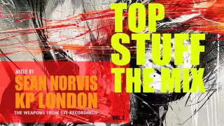 Top Stuff Vol.2 | Mixed by Sean Norvis & Kp London