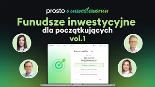 FUNDUSZE INWESTYCYJNE DLA POCZĄTKUJĄCYCH #1