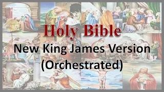 AudioBible   NKJV 22 Song of Songs - Orchestrated New King James Version