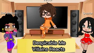 Despicable Me Villains Reacts