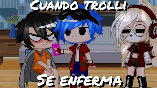 Cuando trolli se enferma🤧 //los compas// //gc// //trollimba//