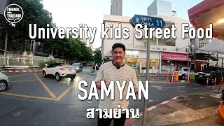 Street Food behind No.1. University in Thailand- SAMYAN area. Classic walk around like you go here.