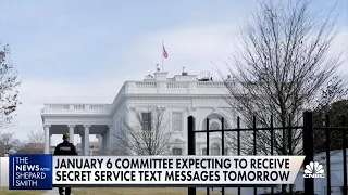 House Jan. 6 committee expects to receive Secret Service texts tomorrow