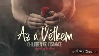 Children Of Distance · Az A Vétkem (full bass remix)