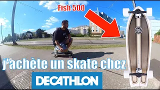 Que vaut ce SKATE de chez DECATHLON @oxelo  ? le FISH 500 !