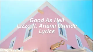 Good As Hell || Lizzo ft. Ariana Grande Lyrics