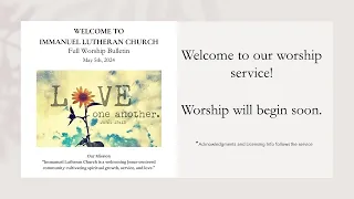 Welcome Worship, May 5th, 2024 @ Immanuel Lutheran Church