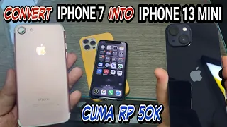 Ubah iPhone 7 8 Menjadi iPhone 13 Mini cuma RP 50 ribuan