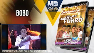 Bonde Sertanejo - Bobo