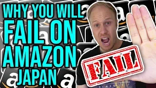 This is why you will FAIL on Amazon Japan