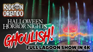 Ghoulish! Lagoon Show - Halloween Horror Nights 2022 - Universal Studios Florida - Full Show in 4K