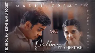 Dilbar ft. CheeTosh||Requested|| @Madhu_Creates