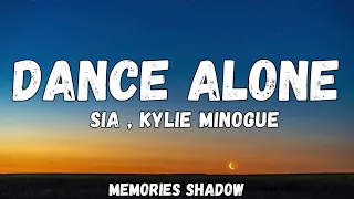 Sia & Kylie Minogue - Dance Alone  - (Lyrics)