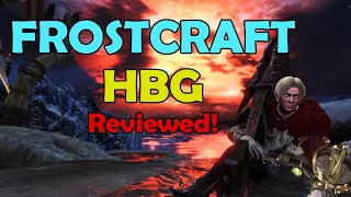 I Played and Reviewed Frostcraft Heavy Bowgun So You Don't Have To - Monster Hunter World Iceborne