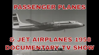 PASSENGER PLANES & JET AIRPLANES   1958 DOCUMENTARY TV SHOW  74812