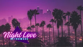 Night Love  -  Retrowave | Nostalgia | 80s Sax | Long version [Superwave]