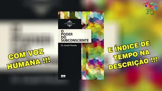 PDF + AUDIOBOOK: O PODER DO SUCONSCIENTE do Dr. JOSEPH MURPHY (The Power of Your Subconscious Mind)