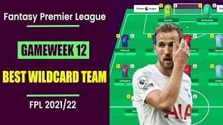 FPL Gameweek 12: Best Wildcard Team | Kane or Son? | Fantasy Premier League Tips 2021/22