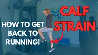 How to Get Back to Running After a Calf Strain!