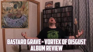 BASTARD GRAVE | VORTEX OF DISGUST | Album Review