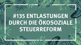 #135 Entlastungen durch die ökosoziale Steuerreform - Steueraffe Podcast