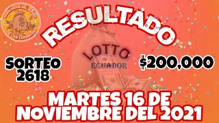 RESULTADO LOTTO SORTEO #2618 DEL MARTES 16 DE NOVIEMBRE DEL 2021 /LOTERÍA DE ECUADOR/