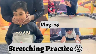 Stretching Practice Part 2 😂🤣|| Unexpected Results 😱😱😱|| Full Vlog -25 || Gymnastics Practice