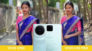 Vivo V30 Pro vs Vivo X100 Camera Test - Shocked 😲💨