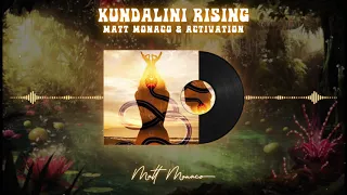 Matt Monaco & Activation - Kundalini Rising