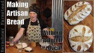 How to Make Artisan Bread Without a Dutch Oven!