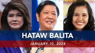 UNTV: HATAW BALITA |  January 10, 2024