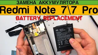 Xiaomi Redmi Note 7 | Note 7 Pro - Battery Replacemen / tЗамена Аккумулятора