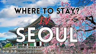 My Seoul Hotel Tour and Best areas to Stay in Seoul 2024 - South Korea Travel Guide