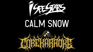 I See Stars - Calm Snow
