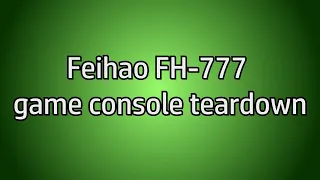 Feihao FH-777 game console teardown