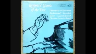 Keyboard Giants 2/2: Paderewski, De Pachmann, Bauer, Rachmaninoff, Lhevinne, Rosenthal etc