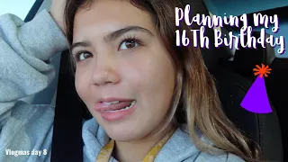 Planning my 16Th birthday 🥳 | VLOGMAS DAY 8