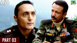 Shaurya | Kay Kay Menon, Rahul Bose, Minissha Lamba, Pankaj Tripathi | Full Hindi Movie | Part 03