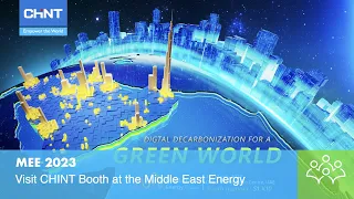 Visit CHINT Booth at the Middle East Energy Exhibition 2023 | MEE2023