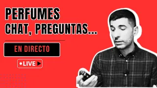 EN DIRECTO: Novedades perfumes 2024, preguntas y respuestas, opiniones...🆕👍🏻