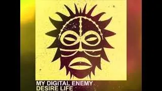 My Digital Enemy - Desire life 1;2 Bootleg