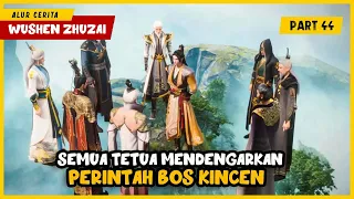 BOS KINCEN BERSIAP PERANG MELAWAN DINASTY ZHAO - ALUR CERITA DONGHUA WUSHEN ZHUZAI PART 44