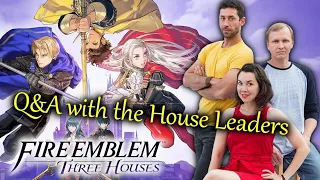 The House Leaders of Fire Emblem: Three Houses answer YOUR questions